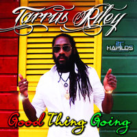 Good Thing Going - Tarrus Riley