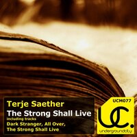 The Strong Shall Live - Terje Saether