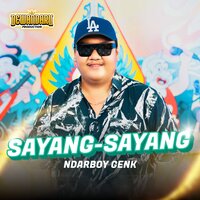 Sayang Sayang - Ndarboy Genk