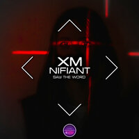 Say the Word - XM & Nifiant