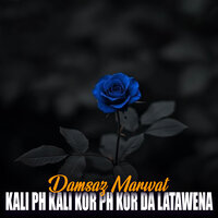 Gota Ph Khola Wo Khoban Da falak - Damsaz Marwat