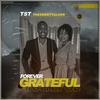 Forever grateful (dear mama) - TsT Thesweettalker & Karko Kayz