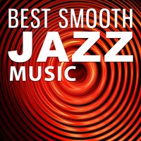 Smooth Jazz for Deep Relaxation - Music for Rest and Jazz for a Lazy Day - Jazz Instrumentals