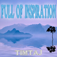 Full of Inspiration - TimTaj