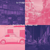 Fantastic Moods for Sleep - Lo-fi Hip Hop Beats