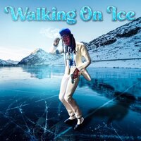 Walking On Ice - Rxknephew