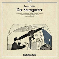 Der Sterngucker, Act I: Libellentanz: Senkt sich mild der Abend nieder (Kitty, Lilly, Mizzi, Isolde) - Lothar Odinius & Hanna Dora Sturludottir & Robert Wörle & Markus Kohler & Claudia Rohrbach & Angelika Bamber