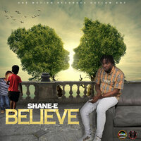 Believe - Shane E