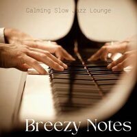 Jazz Instrumental - Calming Slow Jazz Lounge