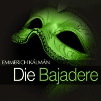 Die Bajadere: Act I - '' Dialog '', No. 6 - Paul Conrad & Alice Groß-Jiresch & Orchester des Landestheaters Linz , Fritz Zwerenz , Paul Conrad , Maria König , Gerhard Hofer , Alice Groß-Jiresch , Sieghard Rupp , Albert Messani , Ludwig Husny & Ludwig Husny & Sieghard Rupp & Gerhard Hofer & Имре Кальман