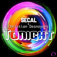 Tonight - SECAL & Christian Desnoyers