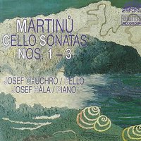 Sonata for Cello and Piano No. 1, H. 277: I. Poco allegro - Josef Hala & Bohuslav Martinu & Josef Chuchro