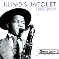 Illinois Blows the Blues - Illinois Jacquet