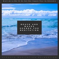 Son de plage - Le coeur de l'océan - Hypnose Meditation Relaxation