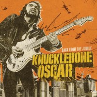 Back To The Jungle - Knucklebone Oscar