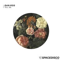 Tell Me - DAN:ROS