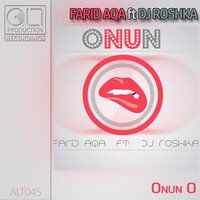 Onun O - Farid Aqa & DJ Roshka