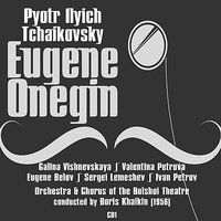 Eugene Onegin: Act I, Scene 1, Part 10 - Галина Вишневская & Валентина Петрова & Сергей Лемешев & Евгений Белов & Иван Петров