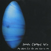 My First Song Will Always Be for You - Ramon Prats & Nuno Campos & Marco Mezquida & Nuno Campos Trio