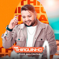 Se Não Quer Me Amar - Thiaguinho