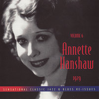 I've Got a Feeling I'm Falling - Annette Hanshaw