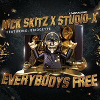 Everybody's Free - Nick Skitz & Studio-X & Bridgette