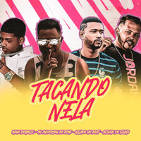 Tacando Nela - mc anderson da rima & Mano Dembele & AFINHO DO FLUXO & Gelado No Beat