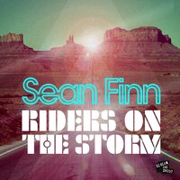 Riders on the Storm - Sean Finn & Peter Gelderblom