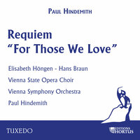 A Requiem "For Those We Love": IV. O Western Orb Sailing the Heaven - Пауль Хиндемит & Vienna Symphony Orchestra & Hans Braun & Vienna State Opera Choir