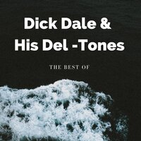 Eight 'Til Midnight - Dick Dale & His Del-Tones