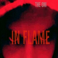 In Flame - THE ONI