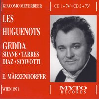 "Les Huguenots", Acte 2: O ciel! Où suis-je? (Raoul) - Nicolai Gedda & Джакомо Мейербер & Orchestra e Coro della Radio Austriaca