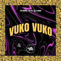 Vuko Vuko - Mc W.O & Billy Waah & Tio Sorriso