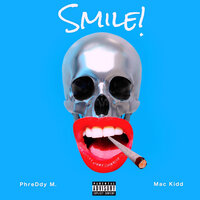 Smile - PhreDdy M. & Mac Kidd