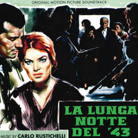 La lunga notte del '43 - Carlo Rustichelli