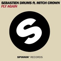 Fly Away - Sebastien Drums & Mitch Crown & Rob Adans