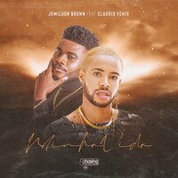 Minha vida - Jumilson Brown & Claudio Fénix