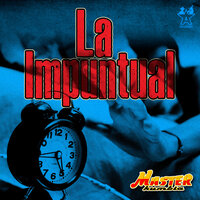La Impuntual - Master Kumbia