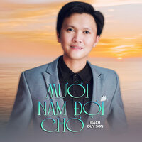 Người Xưa Về Đâu - Bạch Duy Sơn