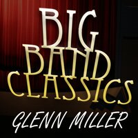 Chattannooga Choo Choo - Glenn Miller
