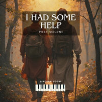 I Had Some Help - Post Malone - Lincoln Score