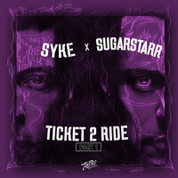 Ticket 2 Ride - Syke 'n' Sugarstarr & Soultekk