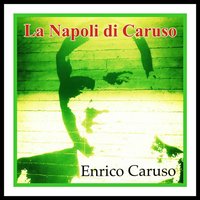 L'addio a Napoli - Enrico Caruso