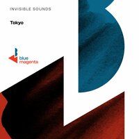 Tokyo - Invisible Sounds