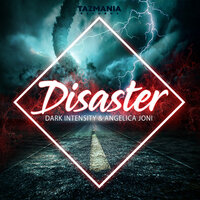 Disaster - Dark Intensity & Angelica Joni