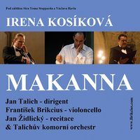Makanna: IX. Fall II - Jan Talich & Talich Chamber Orchestra & Jan Židlický & František Brikcius