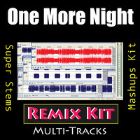 One More Night - REMIX Kit