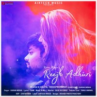 Reejh Adhuri - Karan Menia