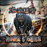 Down 2 Ryde - Keyz