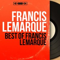 Seul un homme peut faire ça - Francis Lemarque